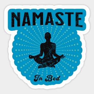 Namaste In Bed Sticker